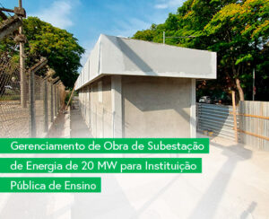 Gerenciamento de obra de subestação elétrica pso engenharia eletrica